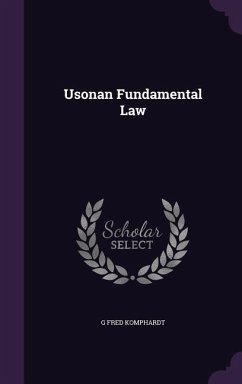 Usonan Fundamental Law - Komphardt, G. Fred