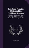 Selections From the Writings of the Presidents of Sorosis: A Souvenir of the Breakfast at Sherry's, March 20, 1893, in Honor of the Twenty-Fifth Anniv