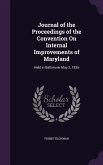 Journal of the Proceedings of the Convention On Internal Improvements of Maryland