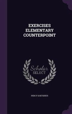 Exercises Elementary Counterpoint - Goetshius, Percy