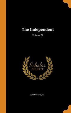 The Independent; Volume 71 - Anonymous