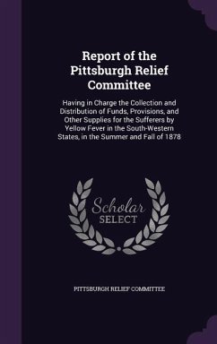Report of the Pittsburgh Relief Committee