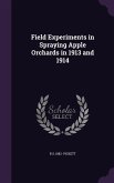 Field Experiments in Spraying Apple Orchards in 1913 and 1914