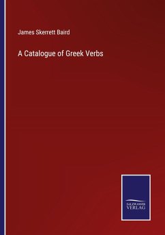 A Catalogue of Greek Verbs - Baird, James Skerrett