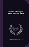 Beautiful Thoughts From Bulwer-Lytton
