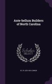 Ante-bellum Builders of North Carolina