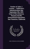 Oration of John J. Lermen ... California's Administration day, September 9th, 1915, Court of the Universe, Panama-Pacific International Exposition, Sa