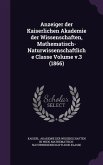 Anzeiger der Kaiserlichen Akademie der Wissenschaften, Mathematisch-Naturwissenschaftliche Classe Volume v.3 (1866)