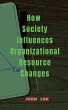 How Society Influences Organizational... - Bild 1