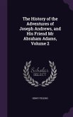 The History of the Adventures of Joseph Andrews, and His Friend Mr Abraham Adams, Volume 2
