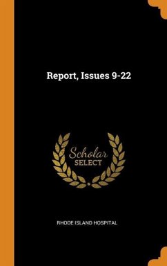 Report, Issues 9-22 - Hospital, Rhode Island