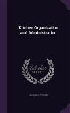 Kitchen Organization and Administration