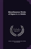 Miscellaneous Works of Signor A. A. Nobile