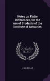 Notes on Finite Differences, for the use of Students of the Institute of Actuaries