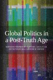 Global Politics in a Post-Truth Age