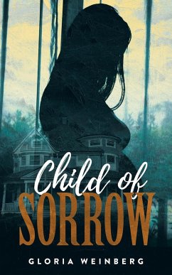 Child of Sorrow - Weinberg, Gloria