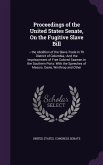 Proceedings of the United States Senate, On the Fugitive Slave Bill