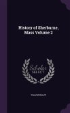 History of Sherburne, Mass Volume 2