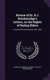Review of Dr. R.J. Breckinridge's Letters, on the Rights of Ruling Elders