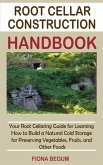 Root Cellar Construction Handbook