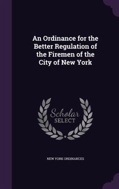 ORDINANCE FOR THE BETTER REGUL - Ordinances, New York