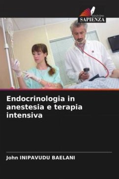 Endocrinologia in anestesia e terapia intensiva - BAELANI, John INIPAVUDU