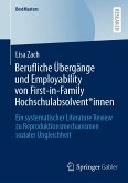 Berufliche Übergänge und Employability von First-in-Family Hochschulabsolvent*innen (eBook, PDF)