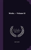 Works. -- Volume 10