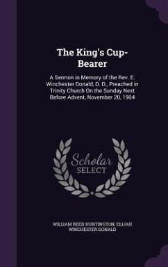 The King's Cup-Bearer - Huntington, William Reed; Donald, Elijah Winchester