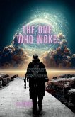 The One Who Woke Up