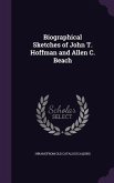 Biographical Sketches of John T. Hoffman and Allen C. Beach