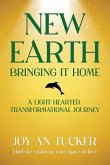 NEW EARTH, BRINGING IT HOME