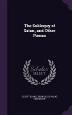 The Soliloquy of Satan, and Other Poems