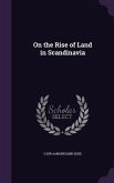 On the Rise of Land in Scandinavia