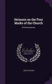 Sermons on the Four Marks of the Church