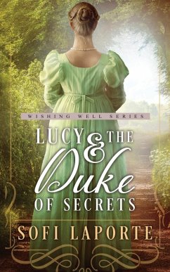 Lucy and the Duke of Secrets - Laporte, Sofi