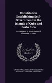 Constitution Establishing Self-Government in the Islands of Cuba and Porto Rico