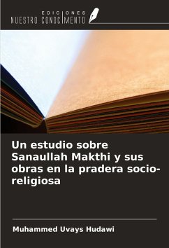 Cover Un estudio sobre Sanaullah Makthi y sus obras en la pradera socio-religiosa