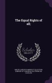 The Equal Rights of all;