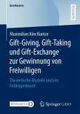 Gift-Giving, Gift-Taking und Gift-Exchange zur Gewinnung von Freiwilligen (eBook, PDF)