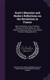 Scott's Marmion and Burke's Reflections on the Revolution in France: With Introduction, Lives of Authors, Character of Their Works, etc.; and Copious
