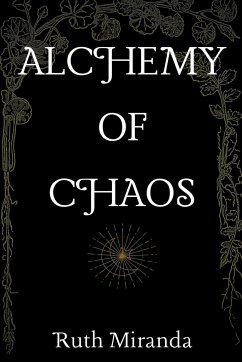 Alchemy of Chaos - Miranda, Ruth