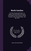 North Carolina: Her Past, Present, and Future: an Address, Delivered Before the Faculty and Students of the University of North Caroli