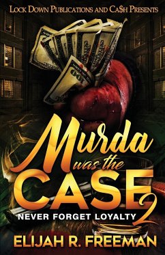 Murda was the Case 2 - Freeman, Elijah R.