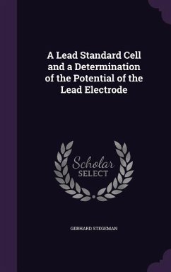 A Lead Standard Cell and a Determination of the Potential of the Lead Electrode - Stegeman, Gebhard