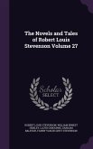 The Novels and Tales of Robert Louis Stevenson Volume 27