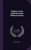 Address to the California State Medical Society