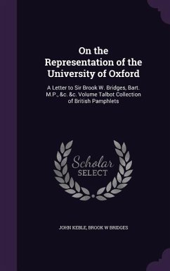 On the Representation of the University of Oxford - Keble, John; Bridges, Brook W