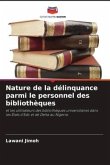 Nature de la délinquance parmi le personnel des bibliothèques