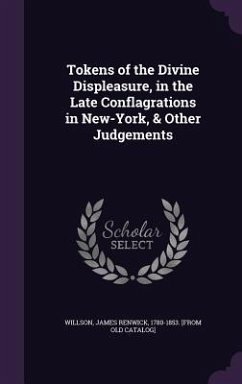 Cover Tokens of the Divine Displeasure, in the Late Conflagrations in New-York, & Other Judgements